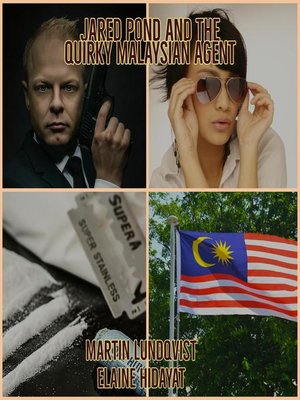 cover image of Jared Pond and the Quirky Malaysian Agent.